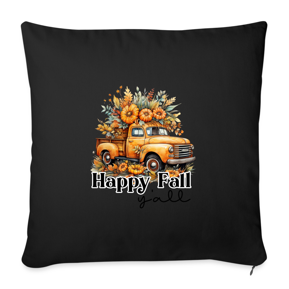 Happy Fall Y’all Throw Pillow Cover 18” x 18” - black