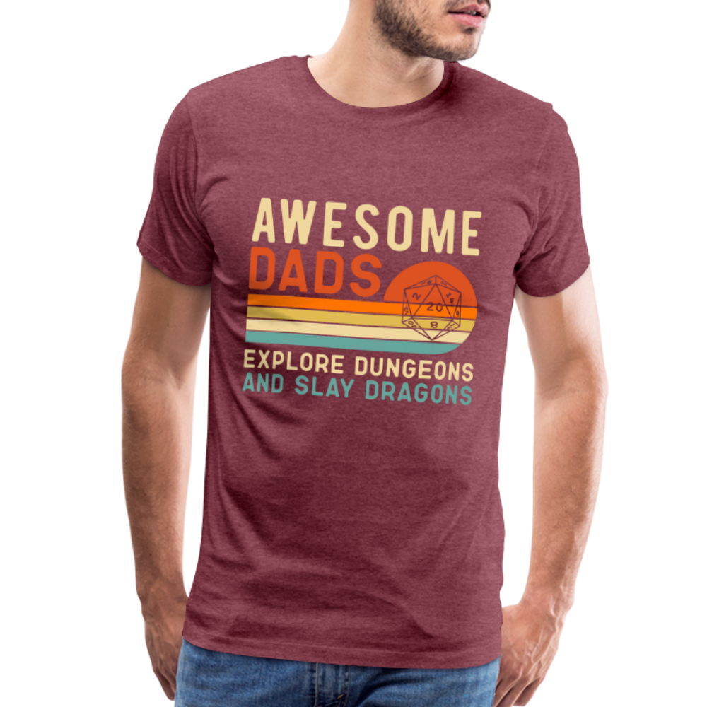 Awesome Dads Slay Dragons Men's Premium T-Shirt - heather burgundy