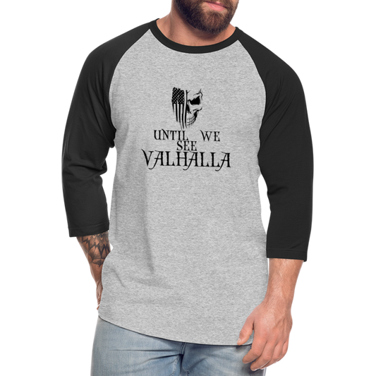 Until We See Valhalla USA Skull-inspired men’s Baseball T-Shirt - heather gray/black