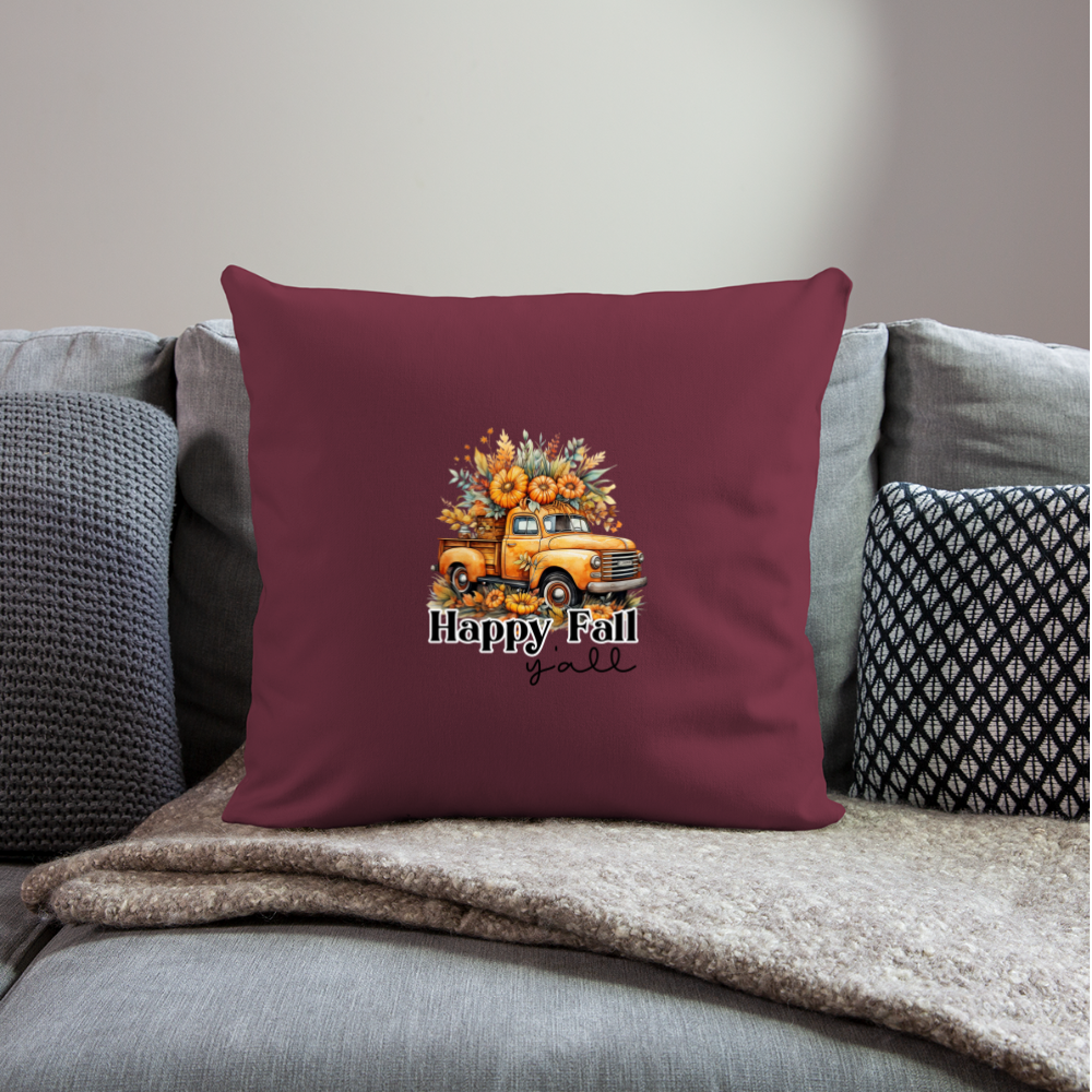 Happy Fall Y’all Throw Pillow Cover 18” x 18” - burgundy