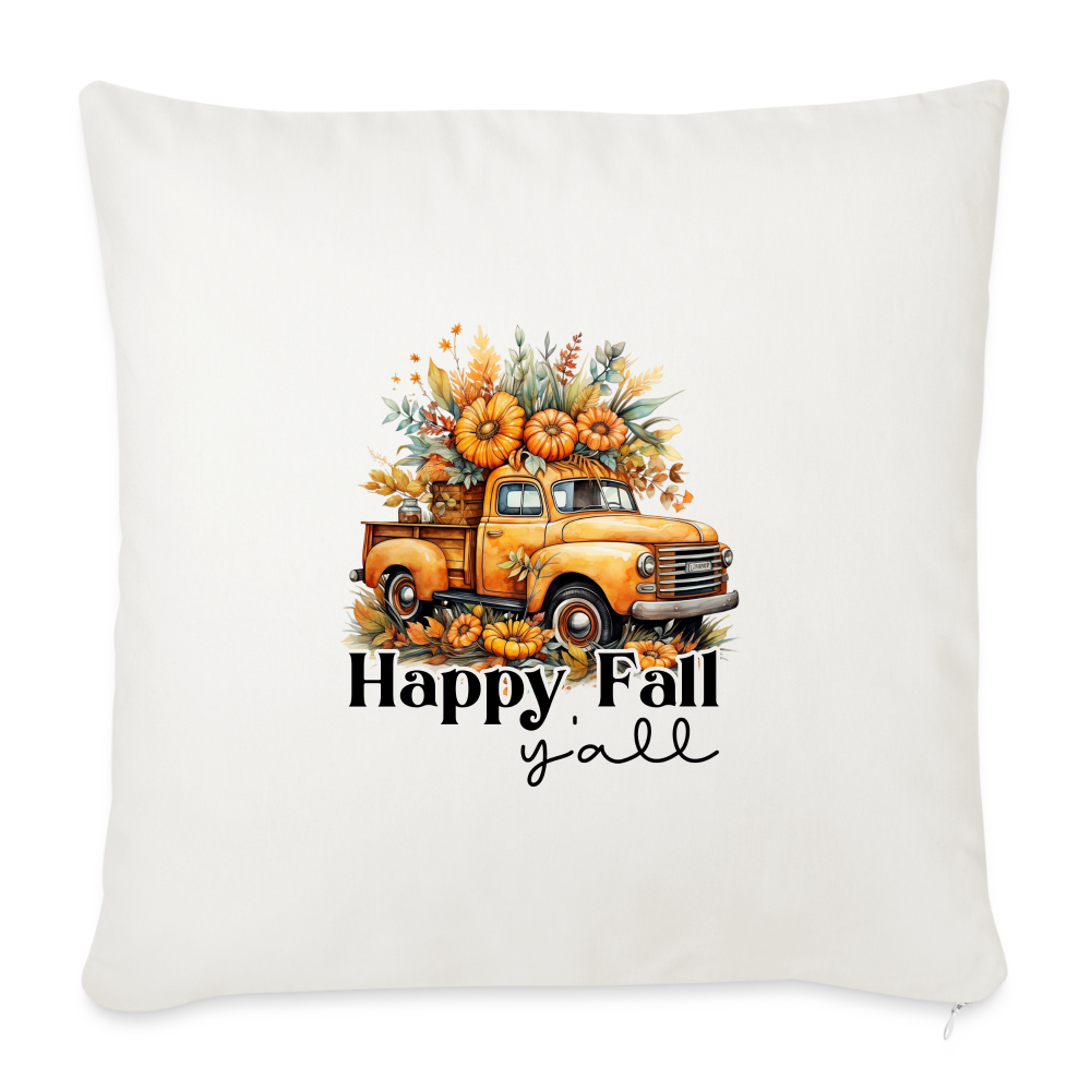 Happy Fall Y’all Throw Pillow Cover 18” x 18” - natural white