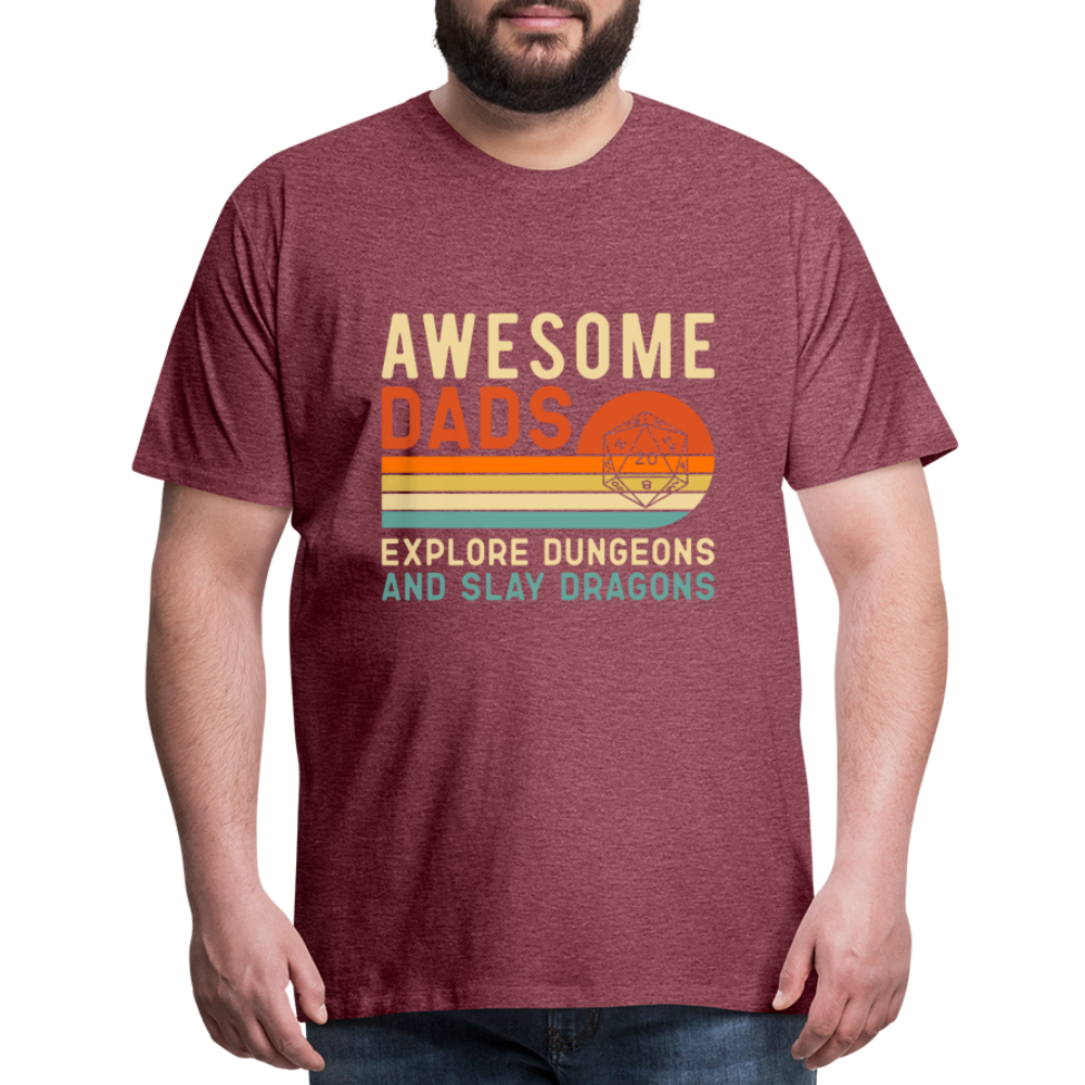 Awesome Dads Slay Dragons Men's Premium T-Shirt - heather burgundy